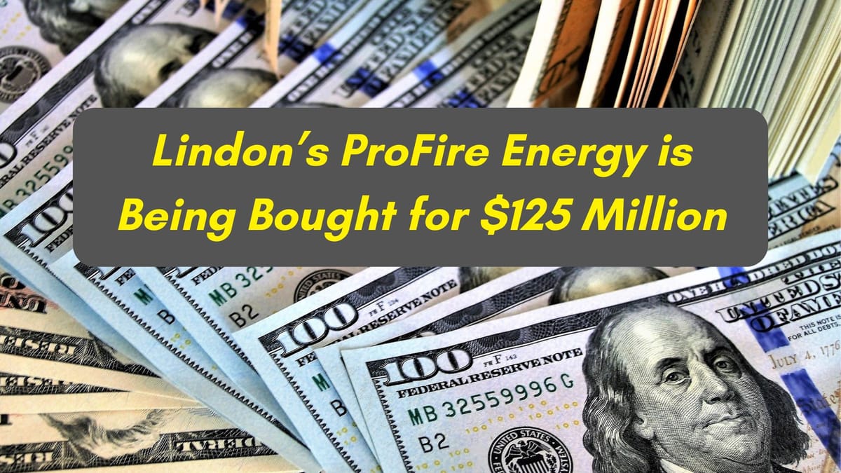 NEWS BRIEF: Lindon's ProFire Energy is About to be Acquired for $125 Million