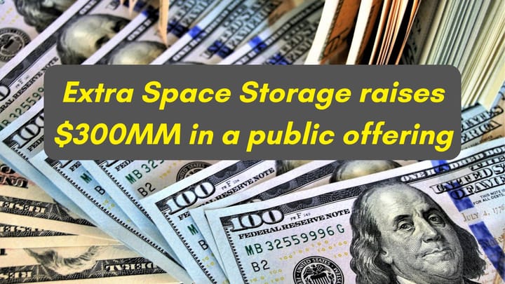 NEWS BRIEF:  Utah's Extra Space Storage has Raised $300 Million in a Public Offering Selling 5.7% Senior Notes that Mature in April 2028